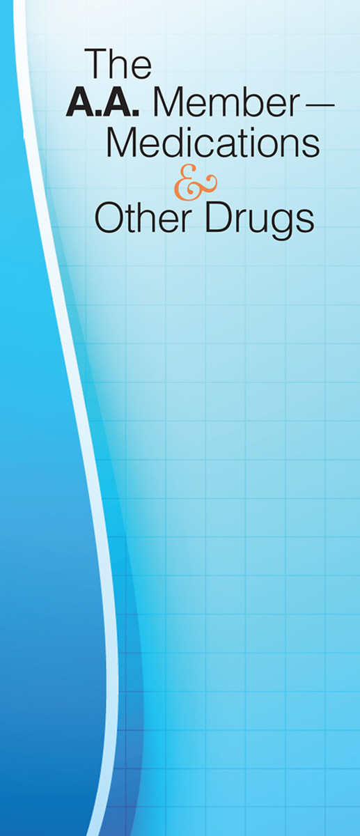 The A.A. Member - Medication and Other Drugs